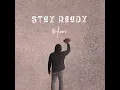 Lagu Stay Ready (As heard on All American) Kylous