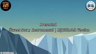  sweet scar instrumental rifkisholeh version