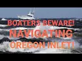 NAVIGATING OREGON INLET NORTH CAROLINA IS NOT FOR THE FAINT OF HEART