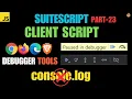 SuiteScript Tutorial - Debugging Client Script Using Debugging Tools on your Browser NetSuite