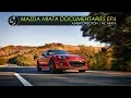 Mazda Miata Documentaries NC EP4 Forcing Change