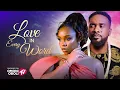 Download Lagu LOVE IN EVERY WORD - Nigerian Movies 2025 Latest Full Movies