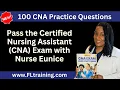 100 CNA Practice Questions - Ready Set Review