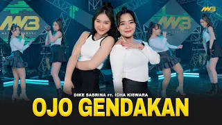 dike sabrina feat icha kiswara ojo gendakan feat bintang fortuna official music video 