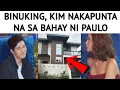 Lagu BINUKING, KIM NAKAPUNTA NA SA BAHAY NI PAULO