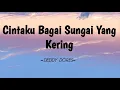 Lagu Cintaku Bagai Sungai Yang Kering - Deddy Dores || Lirik
