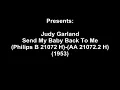 Judy Garland - Send My Baby Back To Me(1953)