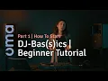 Download Lagu DJ Bas(s)ics | Beginner Tutorial (Part 1)