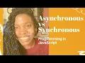 Understanding Asynchronous and Synchronous Programming JS Part 1