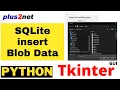 Tkinter to managing SQLite database Blob data using file browser to select upload photos and display