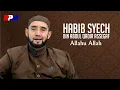 Download Lagu Habib Syech Bin Abdul Qodir Assegaf - Allahu Allah (Official Music Video)
