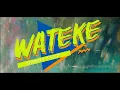 Download Lagu WATEKE OFFICIAL VIDEO