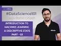 Machine Learning Tutorial Chap 1 Part-3 - Intro to ML Descriptive Stats Rohit Ghosh GreyAtom