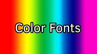 Color Fonts