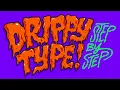 Create Slimy Drippy Lettering Step by Step Tutorial