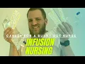 What is infusion nursing