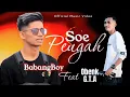 Download Lagu Babang Boy Feat Obenk G.T.A - Soe Peugah ( Official Music Video )