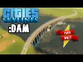 Build the PERFECT Dam in Cities Skylines 1600 Megawatts