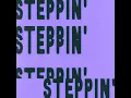 Steppin' - LO'99 & Ray Foxx