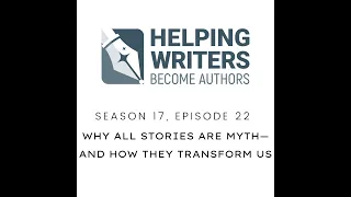 S17:E22: Why All Stories Are Myth—and How They Transform Us