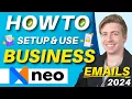 How To Setup Use Business Emails in 2024 Email Built for Small Biz Neo Review