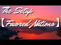 [1 HOUR] The Setup【Favored Nations】( GTA V  Ending Credits Song)