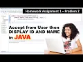Accept and Display ID and Name Java Assignment 1 Problem 2