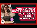 Are Cornell Notes Suitable For Taking Notes In Meetings - High School Toolkit
