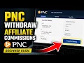 How to wit raw with PNC for affiliate commissions - Beginner Guide