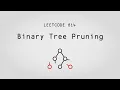 Pure Instinct - Binary Tree Pruning