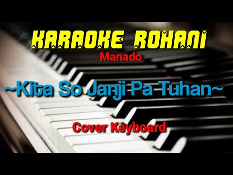 Download MP3 Kita so Janji pa Tuhan - Karaoke Rohani Manado 🎶