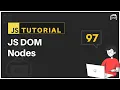 JavaScript Bangla Tutorial DOM Nodes DOM Tutorial - 12