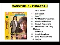 Download Lagu Mansyur S - Zubaedah Full Album
