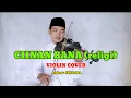 Download Lagu CIINAN BANA (RELIGI) | COVER BIOLA SEDIH (INSTRUMEN)