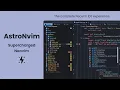 AstroNvim Your Ultimate Neovim Setup
