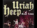 Uriah Heep - Easy Livin' (Remastered and Extended)