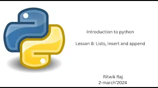 Introduction to python Lesson 8 Lists Insert and append