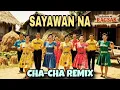 Download Lagu 🕺🏼🌟 SAYAWIN NATIN ANG #1 CHA-CHA DANCE REMIX🌟💃🏽