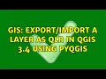 GIS a layer as QLR in QGIS 3 4 using PyQGIS