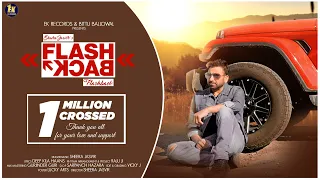 Flashback ( Official Video) Sheera jasvir | Sad Song | New Punjabi Song 2022 | Ek Recods |