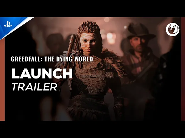 GreedFall: The Dying World - Launch Trailer | PS5 Games