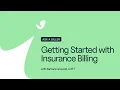 Getting Started with Insurance Billing - Ask A Biller presented by SimplePractice