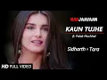 Download Lagu Kaun Tujhe - Sidharth Malhotra \u0026 Tara Sutaria | Marjaavaan | Raghu \u0026 Zoya | Palak Muchhal #SiTara VM