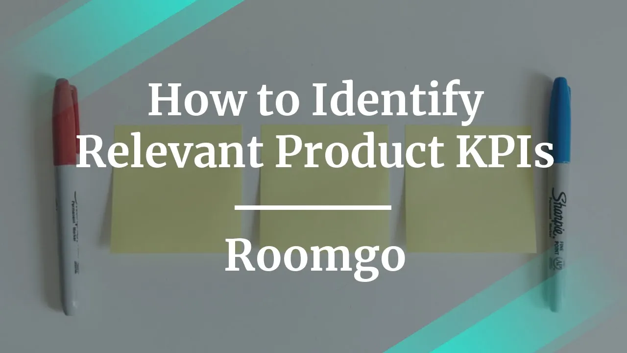 How to Identify Relevant Product KPIs by Roomgo Head of Product - YouTube thumbnail
