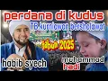 TERBARU di KUDUS❗HABIB SYECH TANJUNGKARANG BERSHOLAWAT