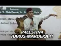 Download Lagu P4le5tin4 Harus Mardeka | Ustadz Abdul Somad