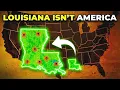 Why Louisiana is the Opposite of Every U S State