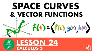 Space Curves Vector-Valued Functions Calculus 3 Lesson 24 - JK Math