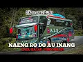 NAENG RO DO AU INANG Versi Bus ALS | Lagu Batak Sedih | Rindu Kampung | Malungun Ayah Umak