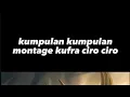 Download Lagu kumpulan montage kufra+ciro ciro🥶